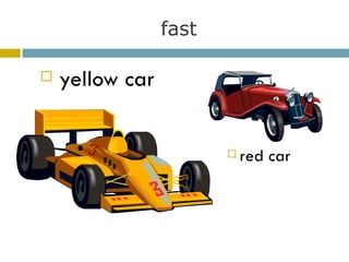 fast yellow car red car 