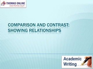 Comparison and Contrast: Showing Relationships 