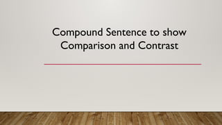 comparison and contrast g5 powerpoint presentation | PPTX