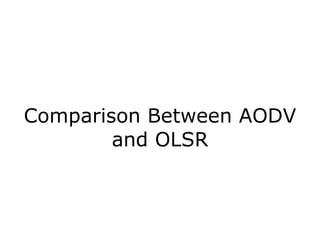 Comparison Between AODV and OLSR 