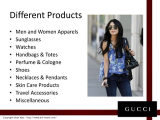 Different ProductsMen and Women ApparelsSunglassesWatchesHandbags & TotesPerfume & CologneShoesNecklaces & PendantsSkin Care ProductsTravel AccessoriesMiscellaneous