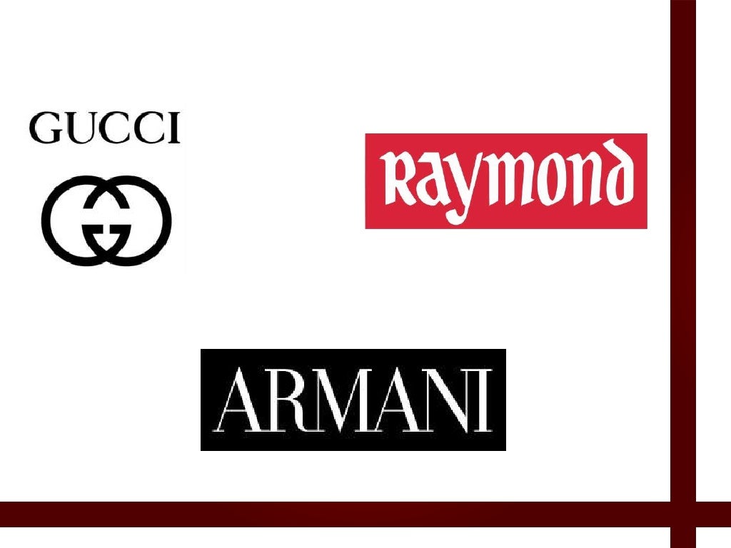 Comparison Between Apparels ( Gucci, Armani & Raymonds )