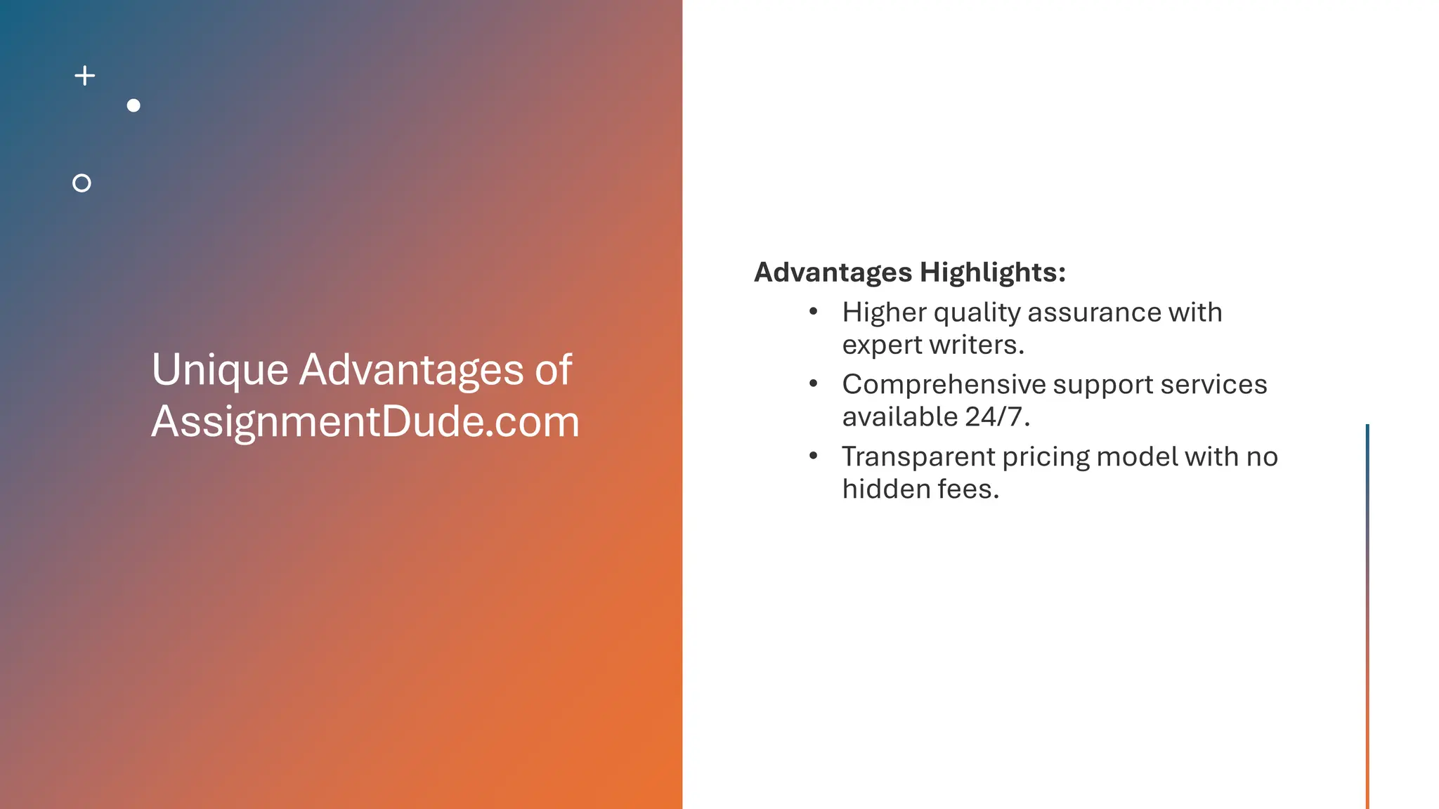 Unique Advantages of
AssignmentDude.com
 