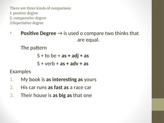 POSIITIVE, COMPARATIVE AND SUPERLATIVE DEGREE.ppt