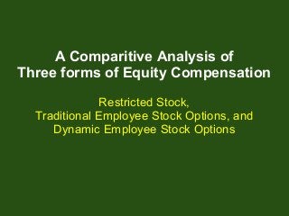 Comparison of 3 forms of Equity Compensation 
