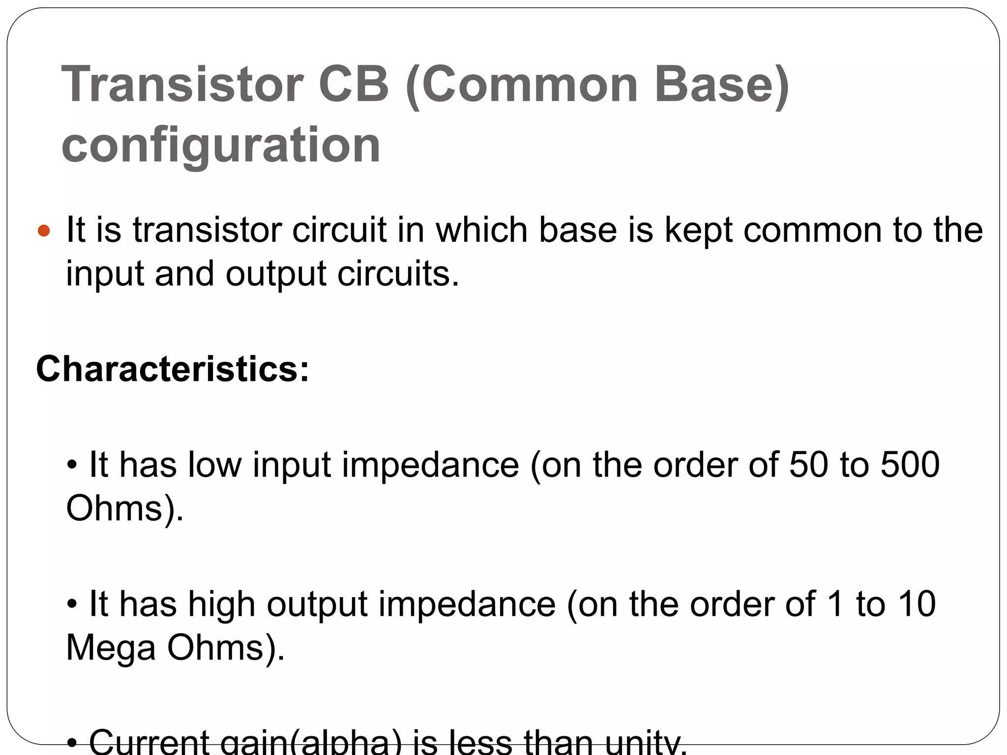 Comparison of cb,ce and cc configuration | PPT