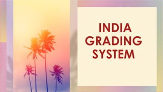 Comparison of Grading Systems of different country | PPTX