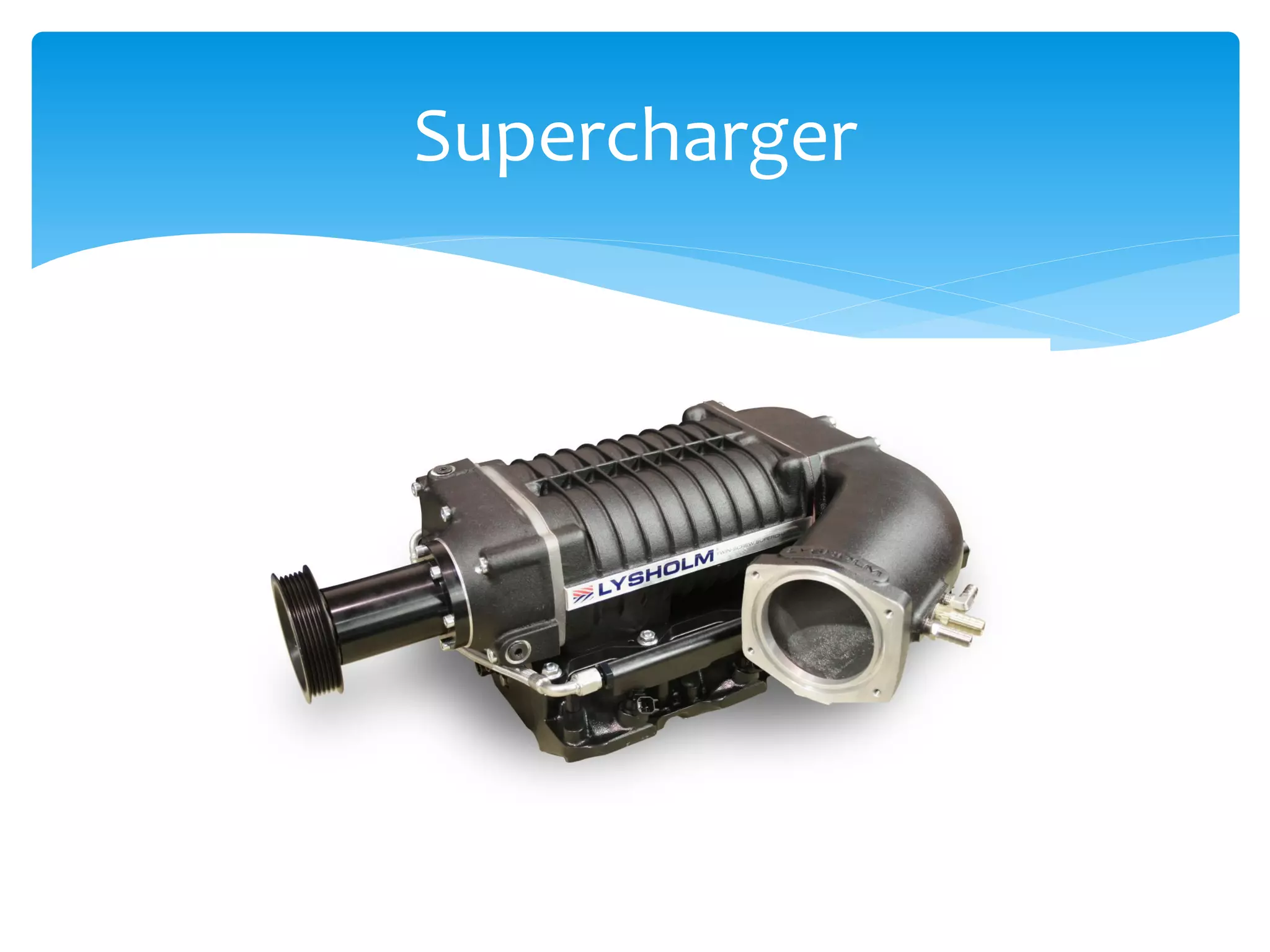 Comparison of turbocharger and supercharger PPT