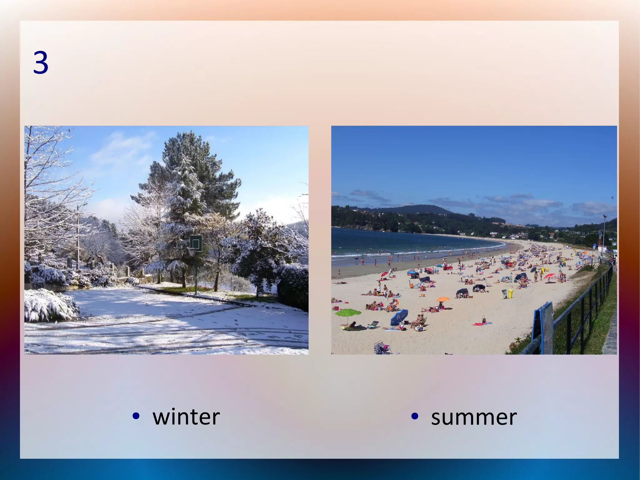 3
● winter ● summer