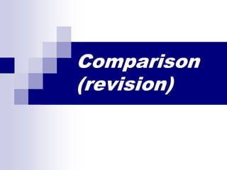 Comparison (revision) 