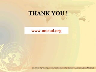 9
TTHHAANNKK YYOOUU !!
www.unctad.org
 