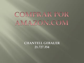 CHANTELL GEBAUER
21.727.354
 