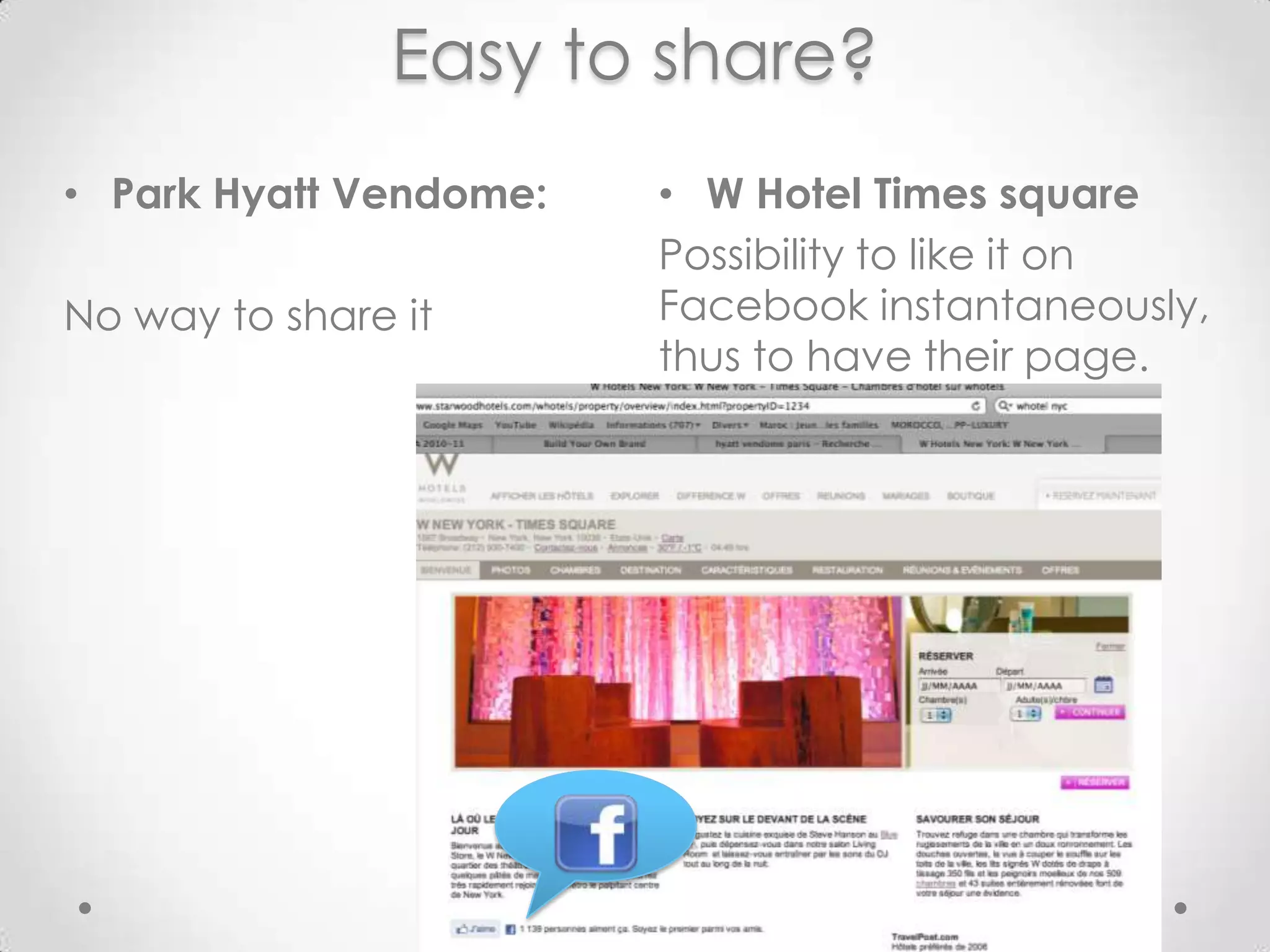 Qualitative analysisMarketpositioning:Park Hyatt: Luxury  group for upperscale, business and leisure.W Hotel TS: More design, main targetisyoungtravelersDistinctive:Differentwebsite designs, as well as differenttarget, but no really distinctive points, sinceboth are modern and sober chic.Express level:Park HyattVendome: the websiteoffers a lot of services, and itgives the impression thateverythingis possible withthishotelsoitisluxury. Though, the design is not as aesthetic as someotherluxuryhotels. Luckylithere are good picturesenhancing the luxury aspect.Whotel Times Square: the design iscoheringwith the level of services offered, and wecan assume thatitis a kind of design boutique hotel, midluxuryscale.