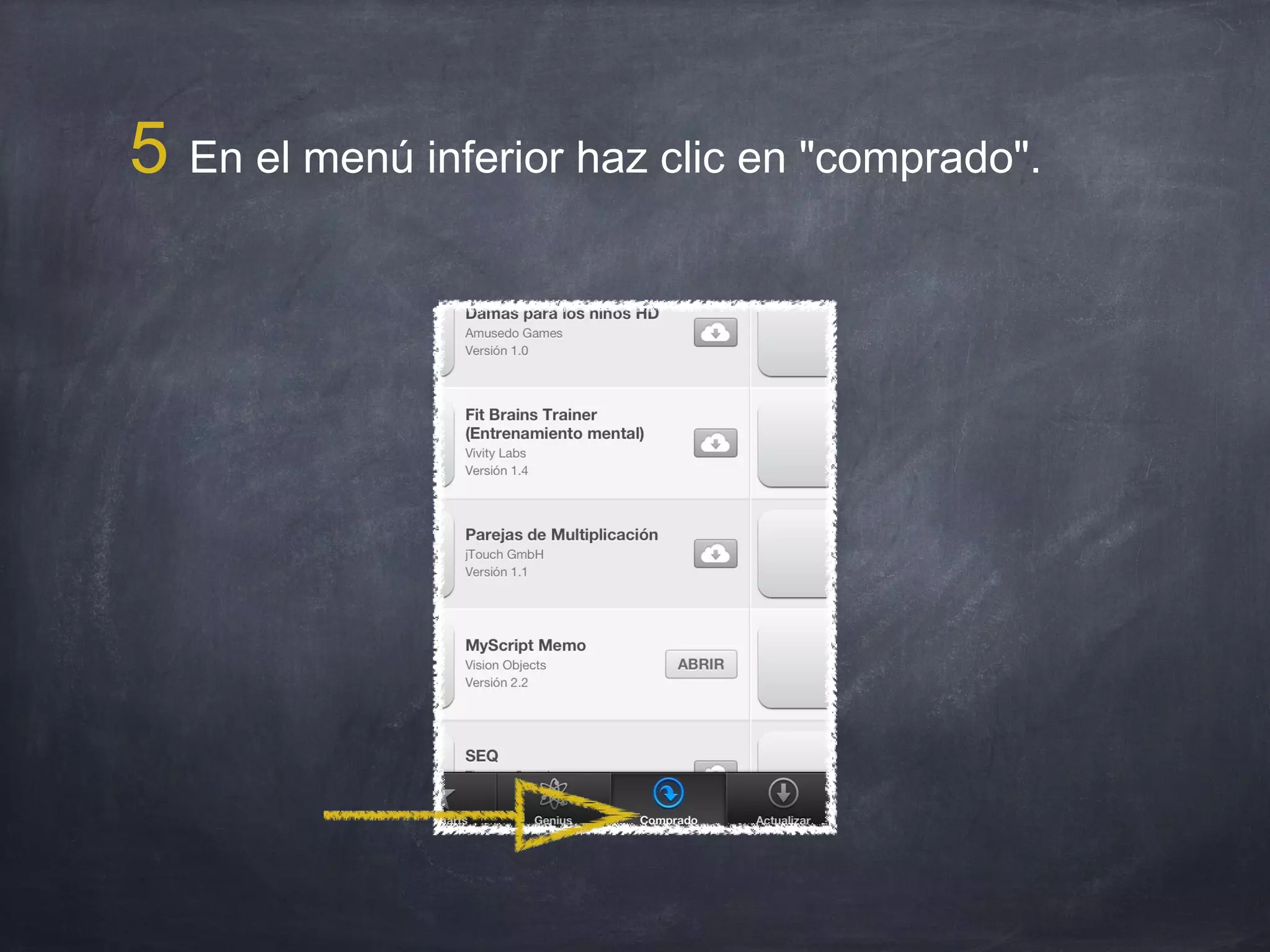 5 En el menú inferior haz clic en "comprado".
 