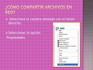 ¿Cómo compartir archivos en red?Selecciona la carpeta deseada con el botón derecho.Seleccionar la opciónPropiedades.