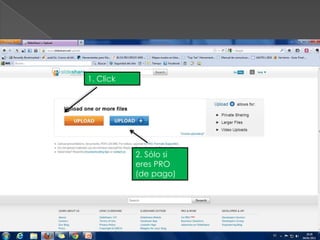 1. Click
2. Sólo si
eres PRO
(de pago)