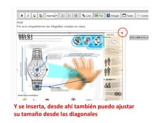 Y se inserta, desde ahí también puedo ajustar
su tamaño desde las diagonales