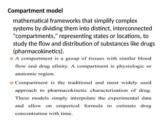 Compartment model.pptx pharmaceutical sciences and therapeutics | PPTX
