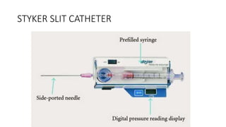 STYKER SLIT CATHETER
 