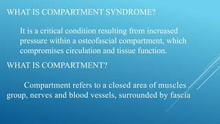Compartment syndrome and its complications.pptx