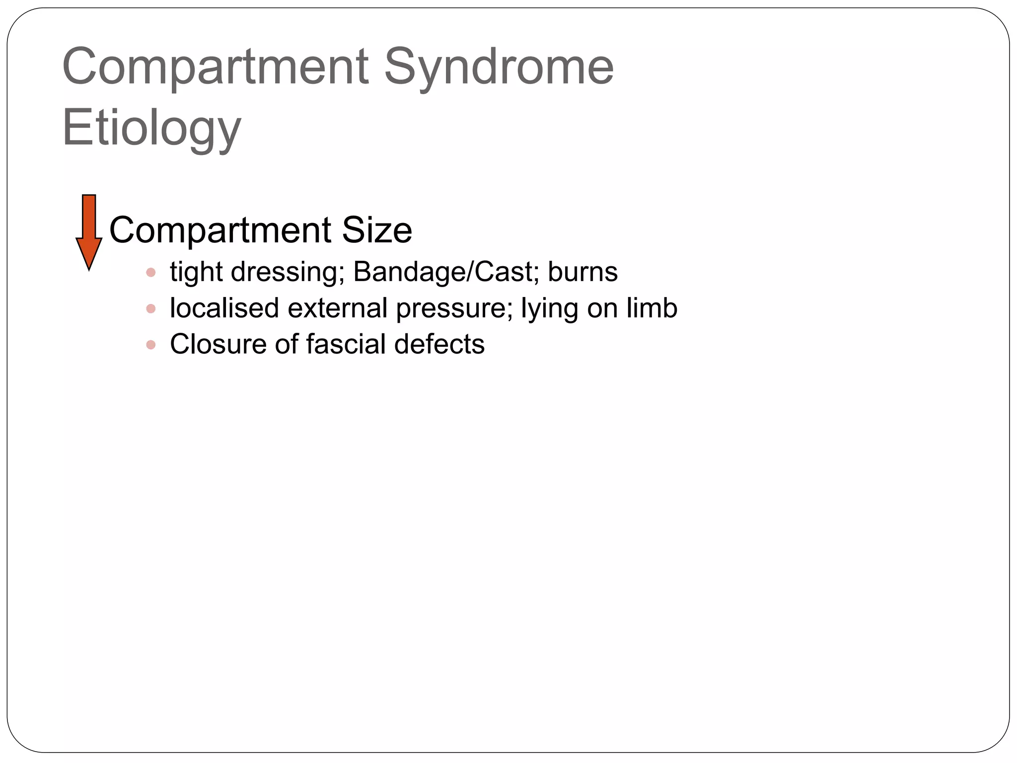 Compartment syndrome in orthopaedics | PPTX