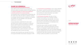 Gestão de PDV por KPI
Como melhorar a performance
EBOOK
www.compart.com.br
Outra métrica muito importante que não pode ficar
de fora do relatório de qualquer gerente de Trade Marketing
é o espaço em gôndola. É a métrica que vai demarcar
o tamanho da marca em um ponto de venda.
Sua importância para o acompanhamento da atividade está
em manter sob os olhos não apenas a presença, ausência,
ou metragem disponível para ser ocupada por um produto,
mas também com que qualidade o item está sendo
exibido para o consumidor.
A mensuração dessa variável leva em conta o total
das frentes onde o produto está presente, os diferentes
tipos de materiais promocionais presentes na gôndola,
pontos extras e outros locais da loja onde haja
a possibilidade de ganho em exposição da marca.
A partir desses dados, podemos descobrir o percentual
de visibilidade da marca no ponto de venda.
Uma ação muito importante que não pode ficar de fora
do escopo de atividades relacionadas à exposição no PDV
é o monitoramento da precificação. Como o preço é definido
pelo varejista, o promotor precisa fiscalizar a gôndola para
verificar se o produto está sendo comercializado de acordo
não somente com critérios financeiros, mas também
com seu posicionamento de marca.
O monitoramento dos preços não deve se limitar
ao preço de seu produto, mas contemplar também
as práticas de precificação realizadas pelo concorrente.
De posse dessas informações é possível realizar ajustes
para continuar mantendo tanto a rentabilidade como
o posicionamento do produto.
O promotor precisa manter seu gestor informado
seu gestor sobre a execução do planograma de forma
correta e se a reposição e a padronização estão sendo
realizadas adequadamente. Por meio do software adequado
(link para publieditorial), ele também deve manter atualizado
o gerente de Trade sobre as possíveis rupturas para sanar
a tempo a ausência do produto no ponto de venda.
CAPÍtulo 03 | Os KPIs de Trade Marketing
SHARE DE GÔNDOLA
 