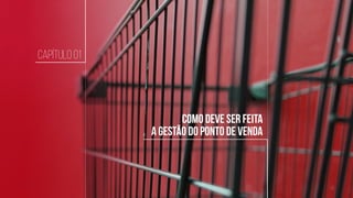 Gestão de PDV por KPI
Como melhorar a performance
EBOOK
www.compart.com.br
Como deve ser feita
a gestão do ponto de venda
CAPÍtulo 01
 