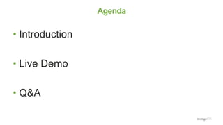 Agenda
• Introduction
• Live Demo
• Q&A
 