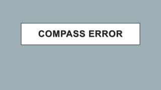 COMPASS ERROR | PPTX