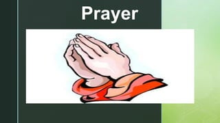 z
Prayer
 