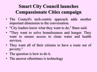 Compassionate City
• Although the early work of the Charter was
focused on building a network of cities, it soon
became ev...