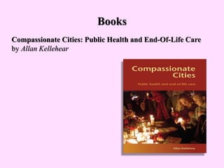 References
• Charter for Compassion
• https://charterforcompassion.org/
• Compassionate Cities
• https://phpci.info/become...
