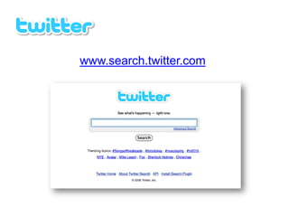www.search.twitter.com
 