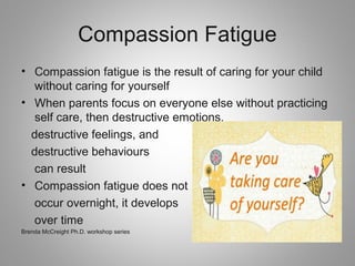 Compassion fatigue for parents | PPT