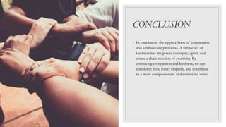 Compassion Ripple Ksw Compassion , kindness and other moral values.pptx