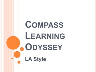 Compass Learning Odyssey LA Style 