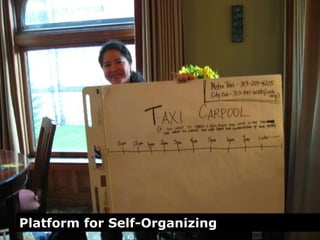 Platform for Self-Organizing