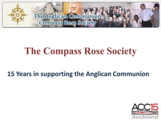 The Compass Rose Society

15 Years in supporting the Anglican Communion
 