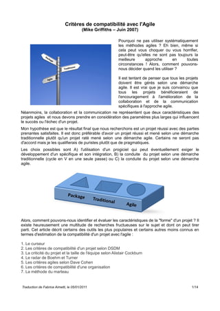 Critères de compatibilité avec l'Agile
(Mike Griffiths – Juin 2007)
Pourquoi ne pas utiliser systématiquement
les méthodes...