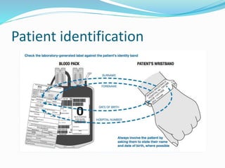 Patient identification
 