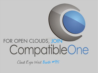 FOR OPEN CLOUDS, JOIN



    Cloud Expo West Booth #915
 