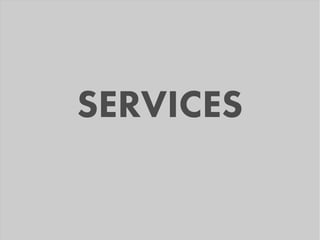 SERVICES
 