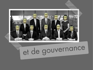 et de gouvernance
 