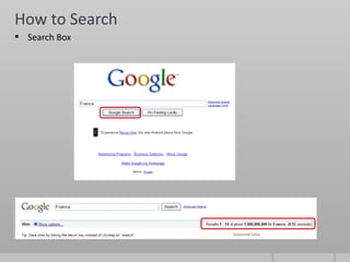 How to Search
 Search Box
 