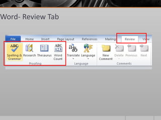Word- Review Tab
 