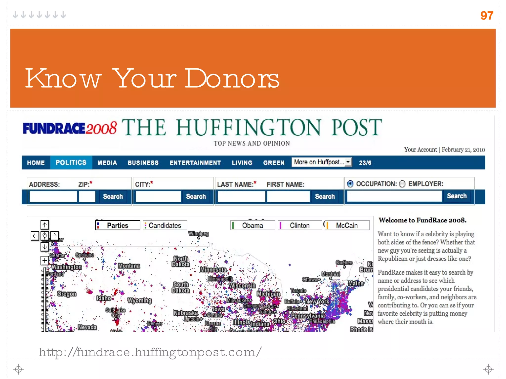 Know Your Donors http://fundrace.huffingtonpost.com/ 