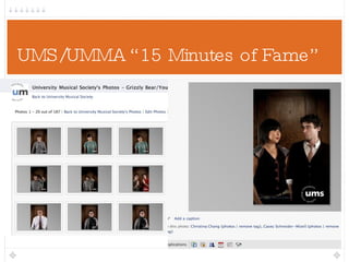 UMS/UMMA “15 Minutes of Fame” 