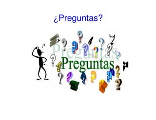 ¿Preguntas?
 