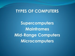 Mid Range Mainframes COMPED9 Module 1 Information Technology, the Internet, and You | PPTX