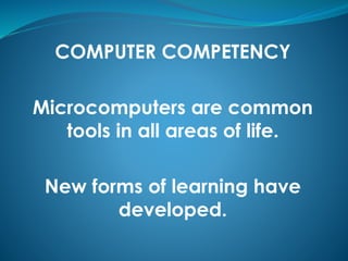 Computer Competmen COMPED9 Module 1 Information Technology, the Internet, and You | PPTX